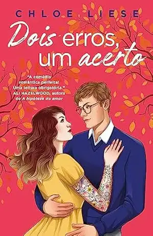 Dois erros, um acerto – Sucesso no TikTok (Irmãs Wilmot Livro 1) – Chloe Liese