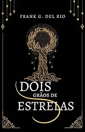 Capa do livro Dois grãos de Estrelas - FRANK G.DELRIO