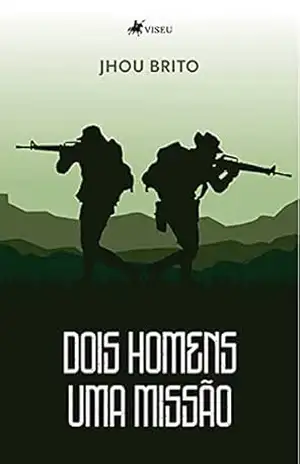 Capa do livro Dois Homens Uma Missão - Jhou Brito
