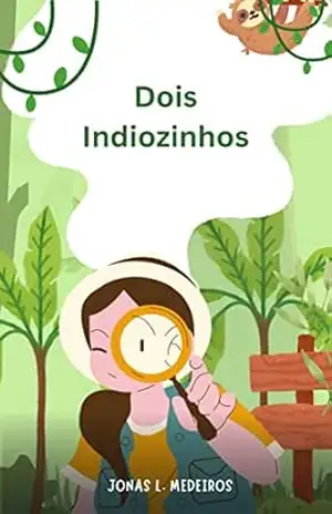 DOIS ÍNDIOZINHOS – Jonas Medeiros