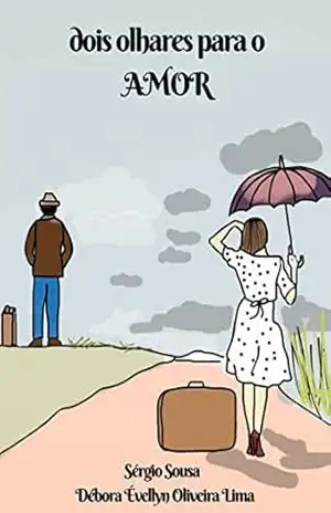 Capa do livro DOIS OLHARES PARA O AMOR - Sérgio Sousa