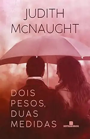 Dois pesos, duas medidas – Judith McNaught