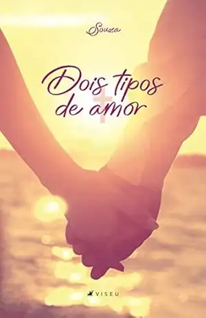 Dois tipos de amor – Souza