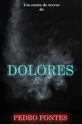 Baixar Dolores (2/13) – A Essência dos Pesadelos pdf, epub, mobi, eBook