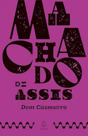 Dom Casmurro (Clássicos da literatura brasileira) – Machado de Assis