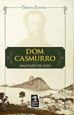 Dom Casmurro (Clássicos Essenciais) – Machado de Assis