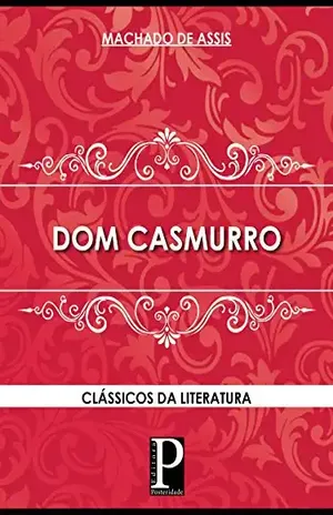 Dom Casmurro – Machado  de Assis
