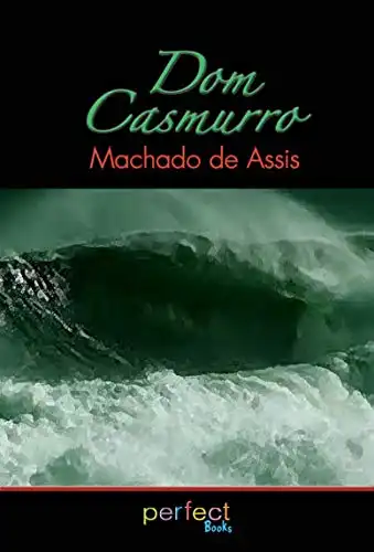 Dom Casmurro: A Novel (FSG Classics)