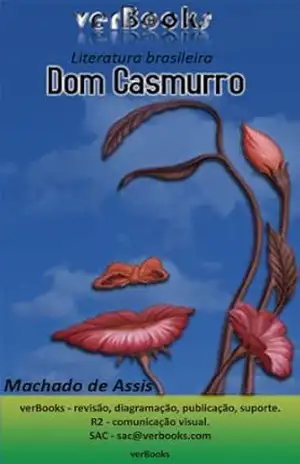 Dom Casmurro (verBooks Literatura BRASILEIRA Livro 5) – Machado de Assis Dom Casmurro (verBooks Literatura BRASILEIRA Livro 5) – Machado de Assis