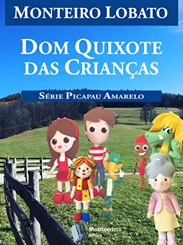 Baixar Dom Quixote das Crianças (Série Picapau Amarelo Livro 13) pdf, epub, mobi, eBook