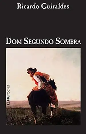 Capa do livro Dom Segundo Sombra - Ricardo Güiraldes