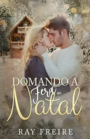 Domando a fera no natal – Ray Freire