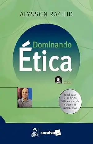 Dominando Ética – 8ª Edição 2026 – Alysson Rachid Dominando Ética – 8ª Edição 2026 – Alysson Rachid