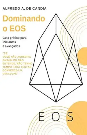 Dominando o EOS: Guia prático para iniciantes e avançados – Alfredo de Candia