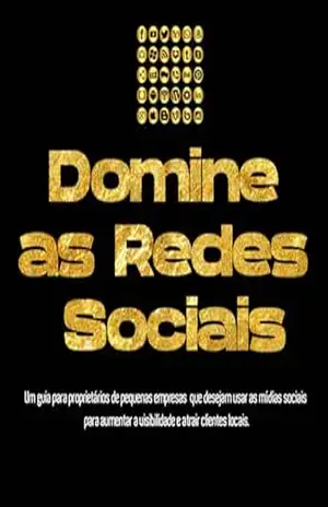 Domine as Redes Sociais para Negócios Locais: Um guia para proprietários de pequenas empresas que desejam usar as mídias sociais para aumentar a visibilidade e atrair clientes locais. - san diego Domine as Redes Sociais para Negócios Locais: Um guia para proprietários de pequenas empresas que desejam usar as mídias sociais para aumentar a visibilidade e atrair clientes locais. - san diego