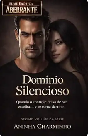 Domínio Silencioso (Série Erótica Aberrante) – Aninha Charminho