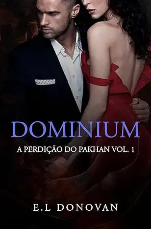 Baixar DOMINIUM: – A PERDIÇÃO DO PAKHAN – pdf, epub, mobi, eBook