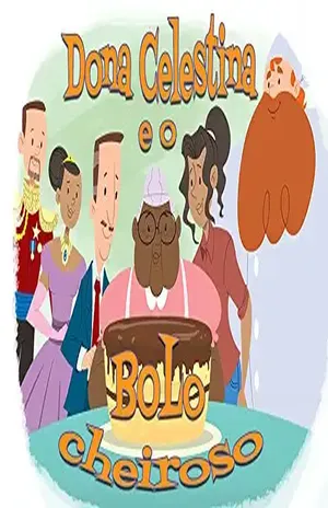 Dona Celestina e o Bolo Cheiroso (Sonho Vívido Livro 2) – Cilo Zanin