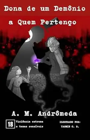 Capa do livro Dona de um demônio a quem pertenço - A.M Andrômeda