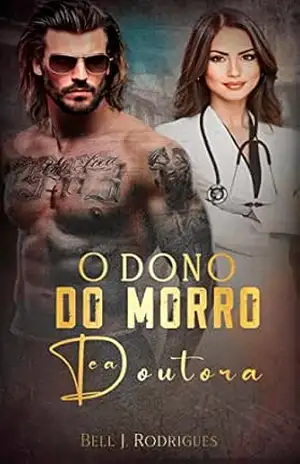 Dono do morro: Parte 2 – Bell  J. Rodrigues