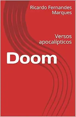Doom: Versos apocalípticos – Ricardo Fernandes Marques Doom: Versos apocalípticos – Ricardo Fernandes Marques