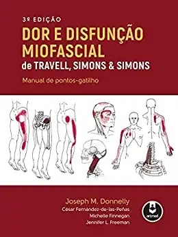 Baixar Dor e Disfunção Miofascial de Travell, Simons & Simons: Manual de Pontos–Gatilho pdf, epub, mobi, eBook