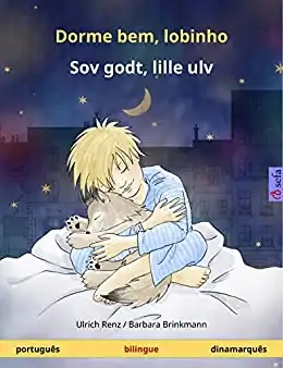 Baixar Dorme bem, lobinho – Sov godt, lille ulv (português – dinamarquês): Livro infantil bilingue (Sefa livros ilustrados em duas línguas) pdf, epub, mobi, eBook