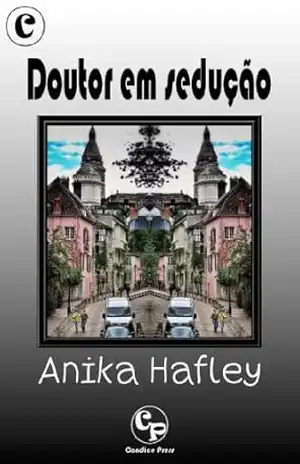 Doutor em sedução – Anika Hafley