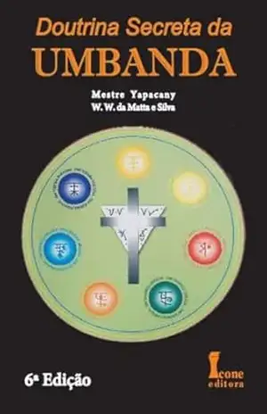 Doutrina Secreta da Umbanda – W.W. Da Matta e Silva Doutrina Secreta da Umbanda – W.W. Da Matta e Silva