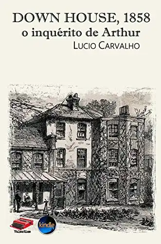 Baixar Down House, 1858: o inquérito de Arthur pdf, epub, mobi, eBook