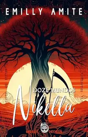 Doze Mundos – Nikella: A marca do selo sombrio, O passado do gelo eterno, A guerra dos Doze Mundos – Emilly Amite