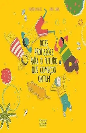 Doze profissões para o futuro que começou ontem – Anderson Novello
