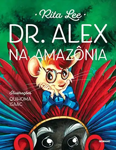 Baixar Dr. Alex na Amazônia pdf, epub, mobi, eBook