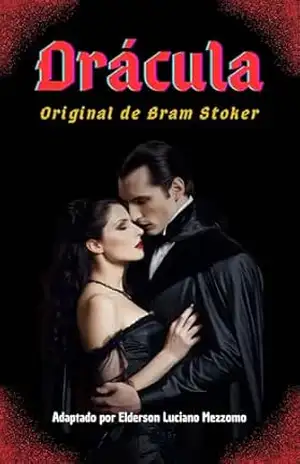 Drácula (Traduzido e Adaptado): Original de Bram Stoker – Bram Stoker Drácula (Traduzido e Adaptado): Original de Bram Stoker – Bram Stoker