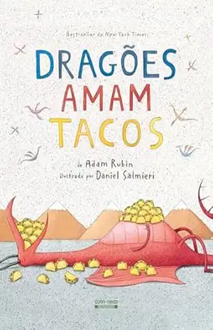 Dragões amam tacos - Adam Rubin