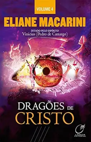 Dragões de Cristo – Eliane Macarini