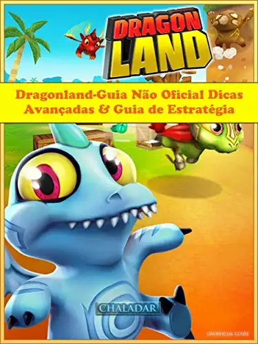 Baixar Dragonland–Guia Não Oficial Dicas Avançadas & Guia De Estratégia pdf, epub, mobi, eBook