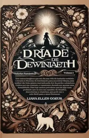 Capa do livro Dríade de Dewiniaeth (Baladas Fantásticas Livro 1) - Liana Ellen Coeur