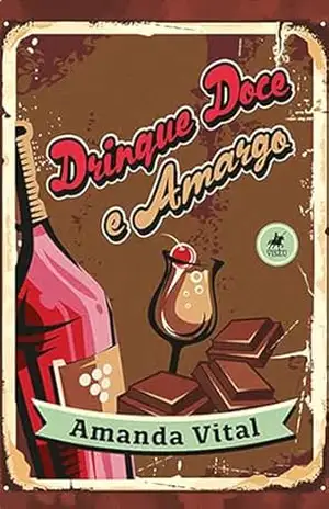Drinque Doce e Amargo – Amanda Vital