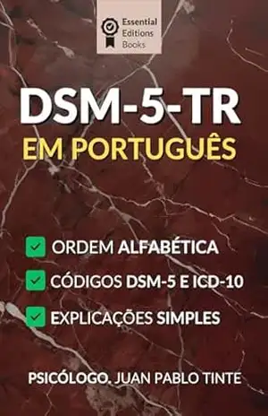 Capa do livro DSM–5–TR em português – Versão Fácil: Guia essencial para transtornos psicológicos como depressão e transtorno bipolar e mais de 130 outros transtornos – edição de portugal - Juan Pablo Tinte