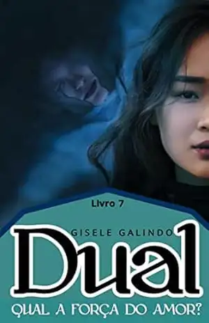 Dual 7: Qual a Força do Amor? – Gisele Galindo