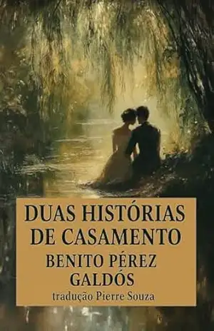 Capa do livro Duas Histórias de casamento: Edição Bilíngue - Benito  Pérez Galdós