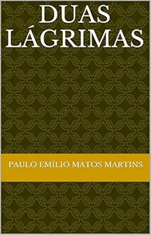 Capa do livro Duas lágrimas - Paulo Emílio Matos Martins