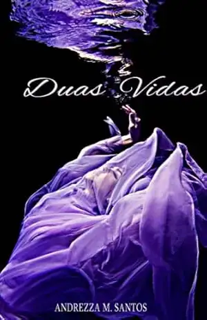 Duas Vidas - Andrezza M. Santos Duas Vidas - Andrezza M. Santos