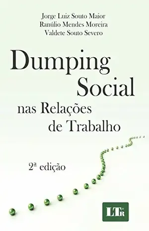 Capa do livro Dumping Social nas Relações de Trabalho - Jorge Luiz Souto Maior