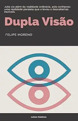 Dupla Visão – Felipe Moreno