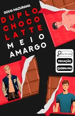 Capa do livro Duplo Chocolatte Meio Amargo: Volume Único - Doug Mazzurana