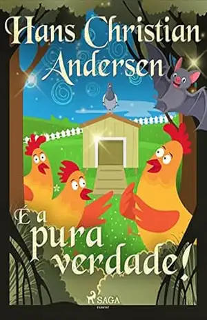 É a pura verdade! (Os Contos de Hans Christian Andersen) – H.C. Andersen