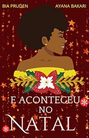 E aconteceu no Natal – Bia  Pruden