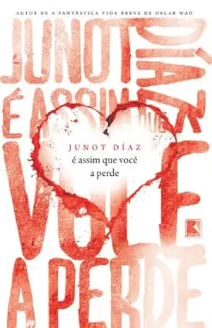 Capa do livro É assim que você a perde - Junot Diaz